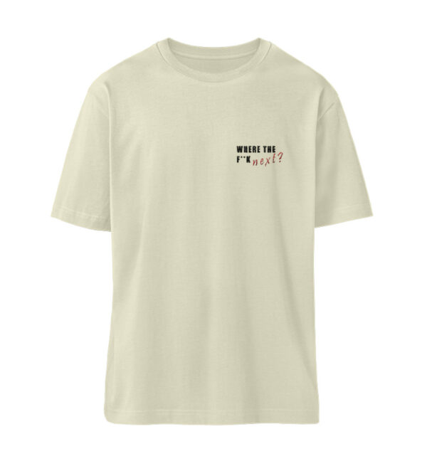 Where the fuck next? Oversize T-Shirt - Organic Relaxed Shirt ST/ST mit Stick-7131